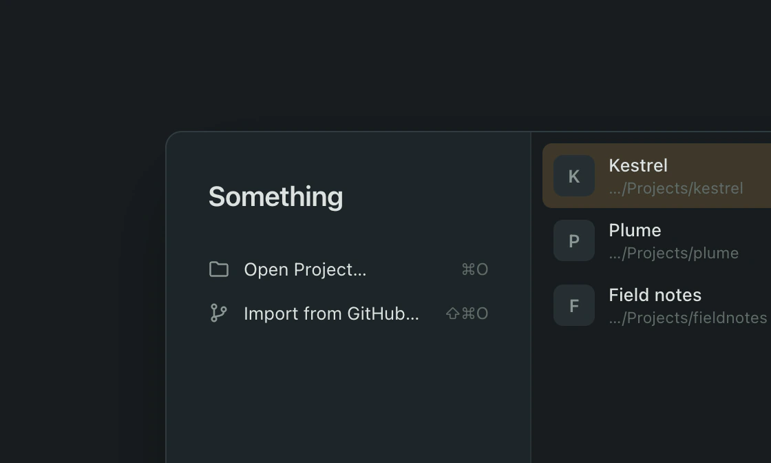 The projects window: Kestrel opened 10 minutes ago, Plume 2 days ago, Field notes 5 days ago, with Open Project and Import from GitHub on the left.